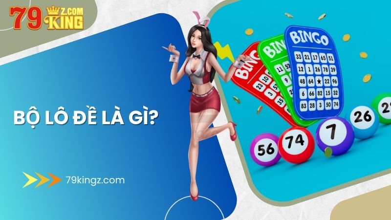 Bộ lô đề là gì